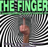 The Finger: The Comprehensive Guide to Flipping Off [Paperback]